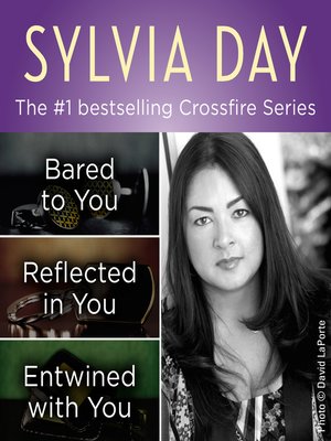 cover image of The Crossfire Series Books 1-3 by Sylvia Day